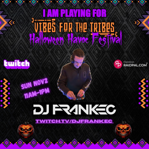 Vibes For The Tribes Halloween Havoc with DJ FrankEC (11-2-25)