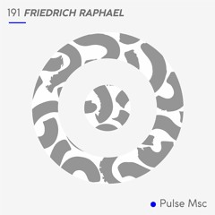 191ème Pulsation - FRIEDRICH RAPHAEL