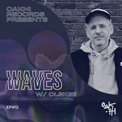 Waves w/ Olskee Ep. #12