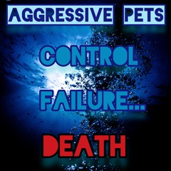 Control Failure... Death