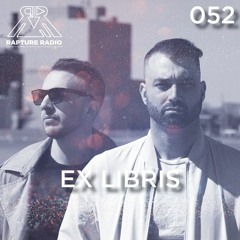 Rapture Radio 052 // Ex Libris