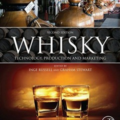[FREE] PDF 💘 Whisky: Technology, Production and Marketing by  Graham Stewart &  Inge