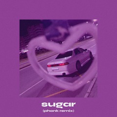 Sugar (Phonk Remix)