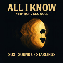 All I Know   #Hip-Hop Neo-Soul