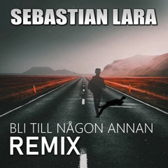 Bli Till Någon Annan (EB REMIX)