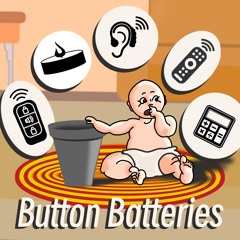 Button Batteries: Shiny Disks of Danger