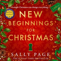 New Beginnings for Christmas, By Sally Page, Read by Tamsin Kennard