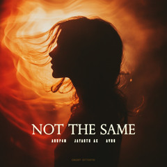 Jayanth Ak , Anup4m & AVNG - Not The Same