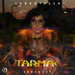 TANZSTELLE - TARMAC FESTIVAL 2023 (DJ Set)