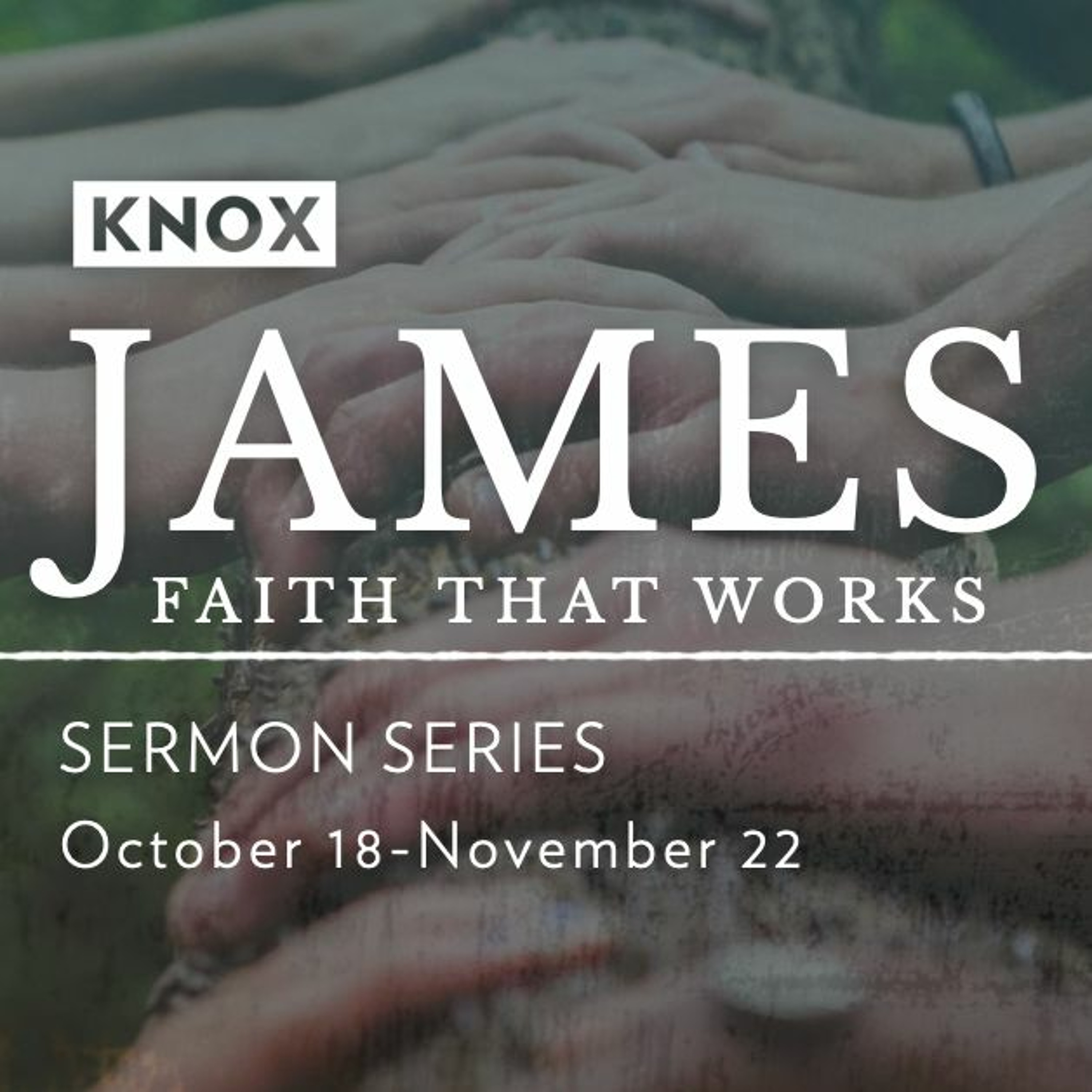 November 15, 2020 | James 4 | James: A Faith That Works; God's Wisdom For Polarizing Times