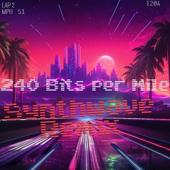 240 Bits Per Mile Synthwave Remix