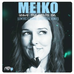 Meiko - leave the lights on |Lemtris & Miamal [Unofficial Remix]|[Guaracha 2022]