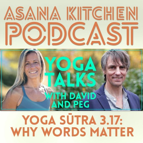 Stream episode Yoga Sutra 3:17: Why Words Matter by David Garrigues Yoga  Podcast podcast | Listen online for free on SoundCloud