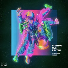 DJ Mavone & PML Beatz - Blessing Our Rhythm