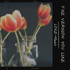 The Version You Like