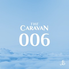 The Caravan: Episode 6