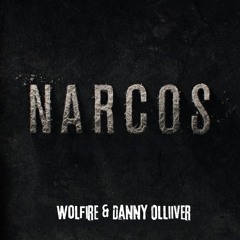 Wolfire & Danny Olliiver - Narco Disco