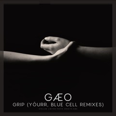 Premiere: GÆO - Grip (Yöurr Remix) [Stellar Limited]