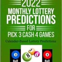 [Download] KINDLE ✏️ 2022 Monthly Lottery Predictions for Pick 3 Cash 4 Games: Calend