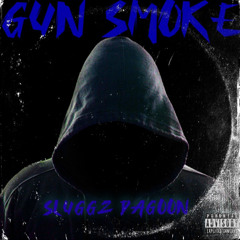 Sluggz DaGoon - Gun Smoke.mp3