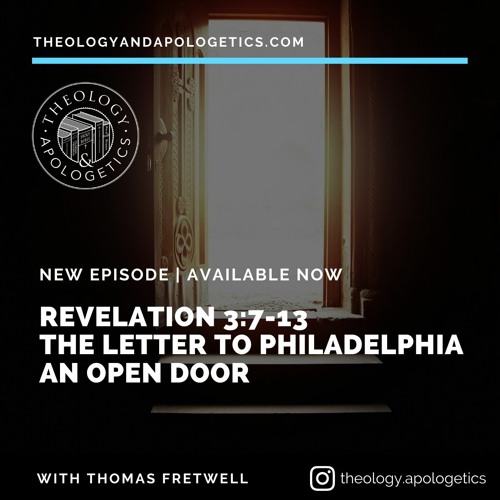 Revelation 3:7-13 The Letter to Philadelphia - An Open Door