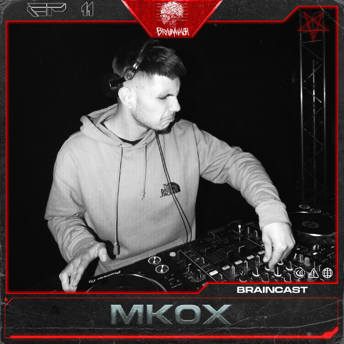 BRAINCAST EP. 11 - MKOX