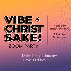 VIBEZ 4 CHRIST SAKE 1 hosted by Tboizy (GOSPEL MIXTAPE)