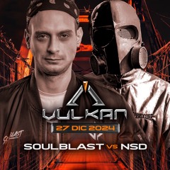 SOULBLAST vs NSD @ Vulkan x Jarfaiter 27 DIC 2024