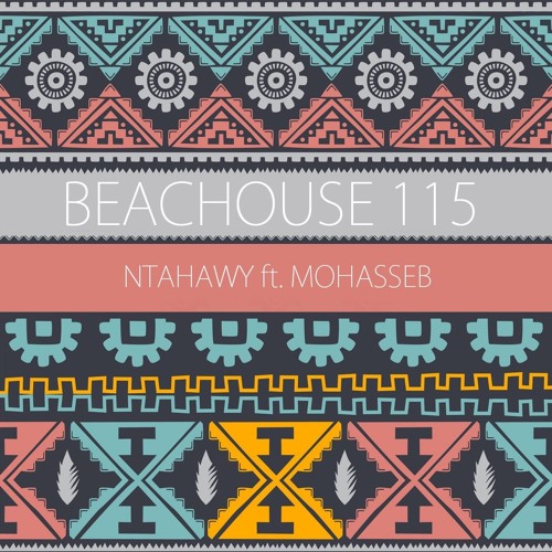 BeacHouse 115 - NTahawy Ft Mohasseb