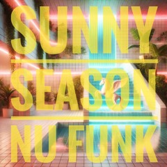 Sunny Season Nu Funk
