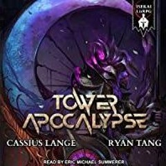 Read* Tower Apocalypse: Tower Apocalypse, Book 1