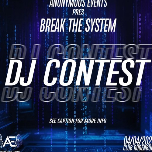 Break The System Dj Contest