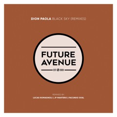 Dion Paola (AUS) - Opal (JP Mantero Remix) [Future Avenue]