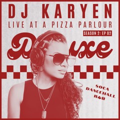 Afro-Caribbean, Soca, Dancehall, R&B | DJ Karyen  | Live DJ Mix in a Pizza Parlour (SEASON 2, EP 02)