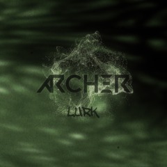 Archer - Lurk