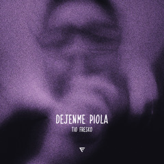 Tio Fresko - 04 - Dejenme piola (maketa fl)