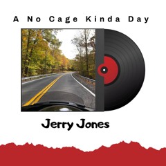 A No Cage Kinda Day