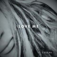 Love Me