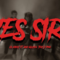 YES SIR - LIL MIKEY ft Kick, Tony D., PINO