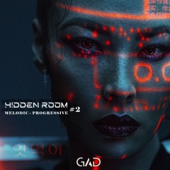 HIDDEN ROOM - #2 [Melodic - Progressive]