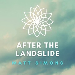 Matt Simons - After The Landslide - Julian Tiemann Remix