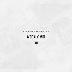 TECHNO TUESDAY - WM008 (Mixed by Pedro Santa)