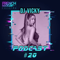 DJ Vicky - Frenchkickz Records Podcast #20