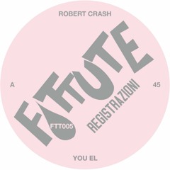 ROBERT CRASH   (LATO A) YOU EL