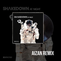 Shakedown - At Night (Aizan Remix)