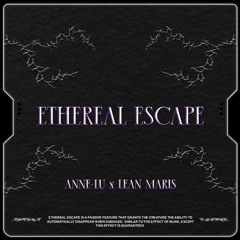 Anne-Lu X LEAN MARIS - Ethereal Escape (Free DL)