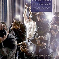 free EPUB 🖋️ Minds on Trial: Great Cases in Law and Psychology by  Charles Patrick E
