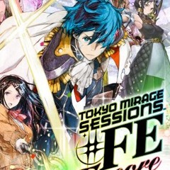 Tokyo Mirage Sessions #FE Encore - Normal Battle (Extended)