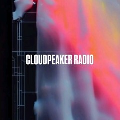 CLOUDPEAKER RADIO X CLONAS  episode # 1
