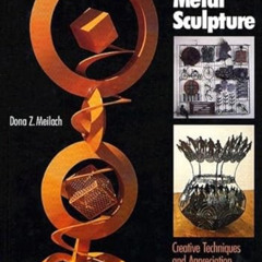 [Get] EBOOK ✅ Direct Metal Sculpture (Schiffer Art Book) by  Dona Z. Meilach PDF EBOO